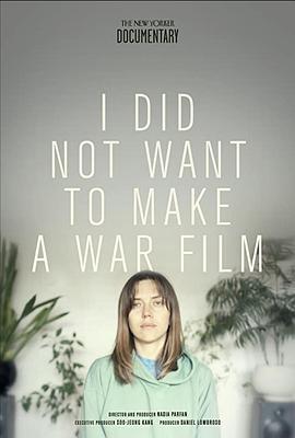 IDidnotWanttoMakeaWarFilm