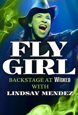 FlyGirl:Backstageat'Wicked'withLindsayMendezSeason1