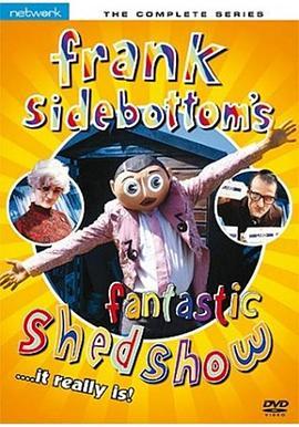 FrankSidebottom'sFantasticShedShow